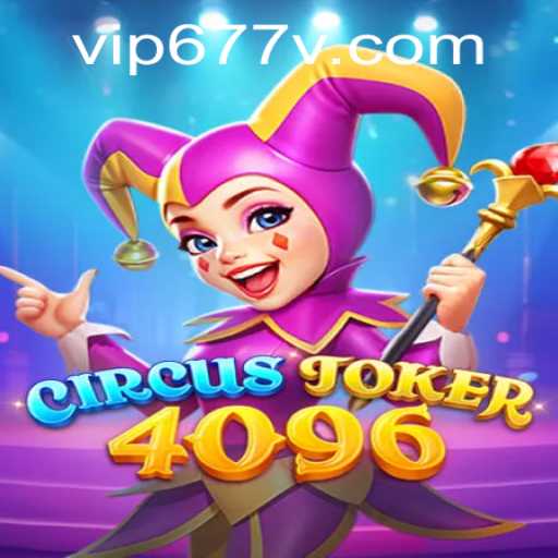 Exploring the Exciting World of CircusJoker4096 and Its Intricate Gameplay
