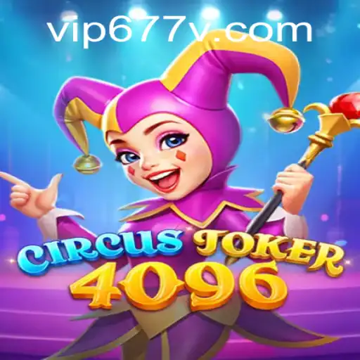 Exploring the Exciting World of CircusJoker4096 and Its Intricate Gameplay