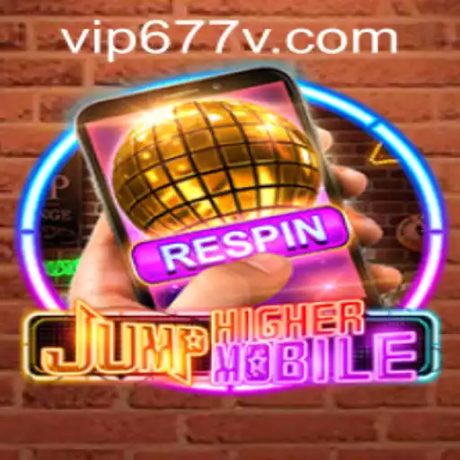 Exploring the Thrills of JumpHighermobile and 677v PH Login