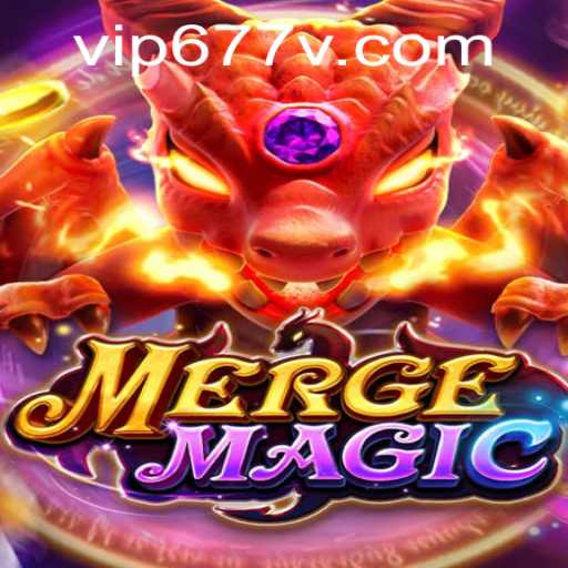 Exploring the Enchanting World of MergeMagic: Tips, Tricks, and the Buzz around 677v PH Login