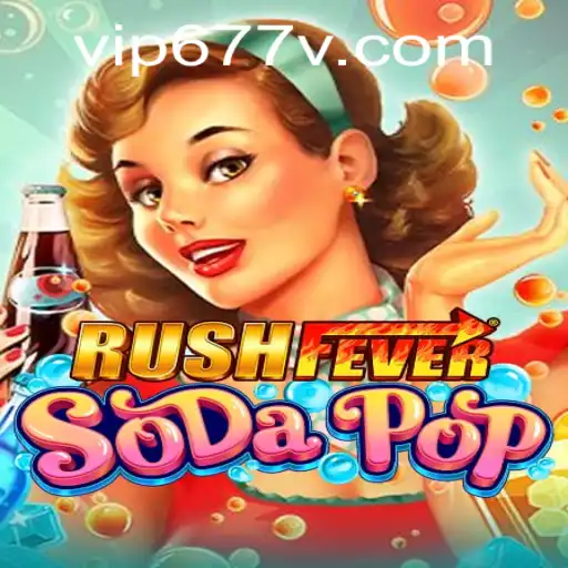 Experience the Ultimate Rush in RushFeverSodaPop