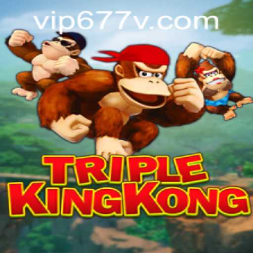 Exploring the Thrilling World of TripleKingKong: An Exciting Adventure Awaits